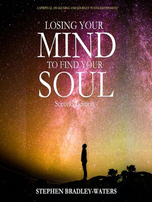 cover image of Losing Your Mind to Find Your Soul
